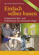 Hormann, Martin Hormann, Richar, Klau Richarz, Klaus Richarz - Einfach selber bauen!