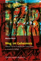 Martin Nicol - Weg im Geheimnis