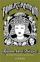 Robert Rankin, Rankin Robert, Robert Rankin - The Japanese Devil Fish Girl and Other Unnatural Attractions