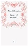 Nigel Dennis, Nige Dennis, Nigel Dennis - Cards of Identity