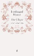 Ferdinand Mount, Mount Ferdinand, Ferdinan Mount, Ferdinand Mount - The Clique A Novel of the Sixties