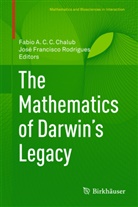 Fabi A C C Chalub, Fabio A C C Chalub, Fabio Chalub, Fabio A. C. C. Chalub, Francisco Rodrigues, Francisco Rodrigues... - The Mathematics of Darwin's Legacy