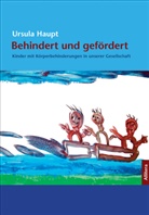 Ursula Haupt - Behindert und gefördert