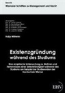 Katja Wilhelm, Jost W. Kramer, Prof. Dr. Jost W. Kramer, Jost W Kramer - Existenzgründung während des Studiums