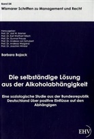 Barbara Bojack, Jost W. Kramer, Jost W Kramer - Die selbständige Lösung aus der Alkoholabhängigkeit