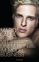 Amend, Lars Amend, Gall, Mari Galla, Mario Galla - Mit einem Bein im Modelbusiness
