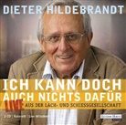 Dieter Hildebrandt, Dieter Hildebrandt - Ich kann doch auch nichts dafür, 2 Audio-CDs (Hörbuch)