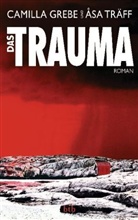 Greb, Camilla Grebe, Träff, Åsa Träff - Das Trauma