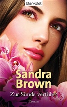 Sandra Brown - Zur Sünde verführt