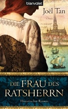 Joel Tan, Joël Tan - Die Frau des Ratsherrn