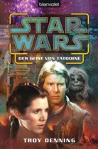 Troy Denning - Star Wars - Der Geist von Tatooine