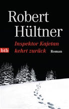 Robert Hültner - Inspektor Kajetan kehrt zurück
