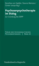 Doroth Haebler, Dorothea von Haebler, Günter Lempa, S Mentzos, Stavro Mentzos, Stavros Mentzos... - Psychosenpsychotherapie im Dialog