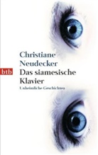 Christiane Neudecker - Das siamesische Klavier