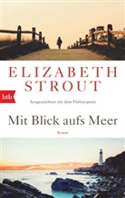 Elizabeth Strout - Mit Blick aufs Meer