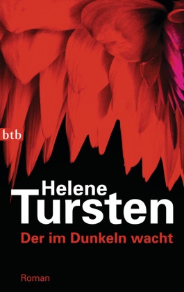 Lotta Rüegger, Helene Tursten - Der im Dunkeln wacht - Ein Fall für Irene Huss. Roman