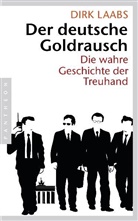 Dirk Laabs - Der deutsche Goldrausch