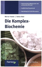 Hem, Werne Hemm, Werner Hemm, Mair, Stefan Mair - Die Komplex-Biochemie