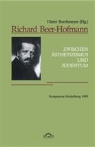 Dieter Borchmeyer, Diete Borchmeyer, Dieter Borchmeyer - Richard Beer-Hofmann 'Zwischen Ästhetizismus und Judentum'
