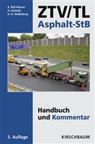 Rud Bull-Wasser, Rudi Bull-Wasser, Hans-Hermann Hüning, Han Schmidt, Hans Schmidt, Hans-H Wesselborg... - ZTV/TL Asphalt-StB