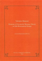 Valentino Magnani - Elements of geometric measure theory on sub-riemannian groups