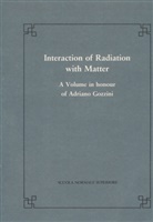 Luig A Radicati di Bronzolo, Luigi A Radicati di Bronzolo, Luigi A Radicati Di Bronzolo, Luigi A. Radicati di Bronzolo - Interaction of radiation with matter