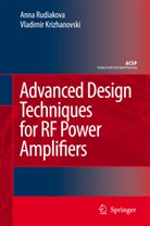 Vladimir Krizhanovski, Anna Rudiakova, Anna N Rudiakova, Anna N. Rudiakova - Advanced Design Techniques for RF Power Amplifiers