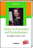 Barbara Wild, Barbar Wild, Barbara Wild - Humor in Psychiatrie und Psychotherapie