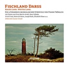 Roland Gaertner, Gunter Schoß, Fran Fröhlich, Frank Fröhlich - Fischland Darss, 1 Audio-CD (Audio book)