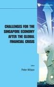 Peter Wilson, Peter R D Wilson, Peter Wilson, Peter R D Wilson - Challenges For The Singapore Economy After The Global Financial Crisis