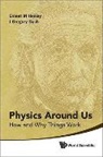 J Gregory Dash, J. G. Dash, J. Gregory Dash, Ernest M Henley &amp; J Gregory Dash, Ernest M Henley, Ernest M. Henley - PHYSICS AROUND US