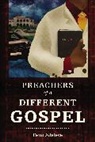 Femi B. Adeleye - Preachers of a Different Gospel: A Pilgrim's Reflections on Contemporary Trends in Christianity