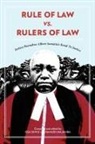 Wole Soyinka, Hamudi Majamba, Issa Shivji - Rule of Law vs. Rulers of Law. Justice Barnabas Albert Samatta's Road to Justice