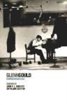 Glenn Gould, GHYSLAINE GUERTIN, John Roberts, John P. L. Roberts - GLENN GOULD:CARTAS ESCOGIDAS