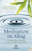 Penman, Danny Penman, William, Mar Williams, Mark Williams - Meditation im Alltag, m. Audio-CD