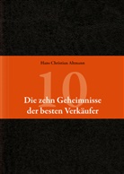 Hans Chr. Altmann, Hans Christian Altmann - Die 10 Geheimnisse der besten Verkäufer