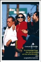 Charle Bukowski, Charles Bukowski, Michael Montfort, Michael Montfort - Ein schlampiger Essay über das Schreiben und das verfluchte Leben
