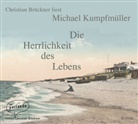 Michael Kumpfmüller, Christian Brückner - Die Herrlichkeit des Lebens, 5 Audio-CDs (Hörbuch)