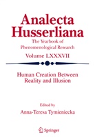 Anna-Teres Tymieniecka, Anna-Teresa Tymieniecka, A-T. Tymieniecka - Human Creation Between Reality and Illusion