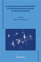 Willy Vincent Bienvenut, Will Vincent Bienvenut, Willy Vincent Bienvenut - Acceleration and Improvement of Protein Identification by Mass Spectrometry