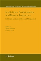 Albert Berry, Albert Berry, R. A. Berry, R. Albert Berry, Shash Kant, Shashi Kant - Institutions, Sustainability, and Natural Resources