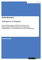Saskia Bommert - Suffragetten in England