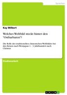 Kay Milbert - Welches Weltbild steckt hinter den "Ostbarbaren"?