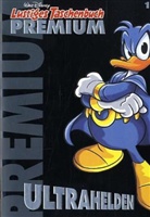 Disney, Walt Disney, Walt Disney - Lustiges Taschenbuch Premium - Bd.1: Ultrahelden