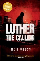 Neil Cross - Luther: The Calling
