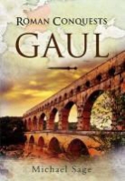 Michael Sage, Michael M. Sage - Roman Conquests : Gaul