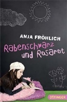 Anja Fröhlich - Rabenschwarz und Rosarot