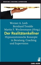 Martin F Weckenmann, Lee, Werner A. Leeb, Trenkl, Bernhar Trenkle, Bernhard Trenkle... - Der Realitätenkellner