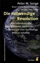 Nina Kruschwitz, Nina u a Kruschwitz, Joe Laur, Sara Schley, Peter Senge, Peter M Senge... - Die notwendige Revolution