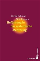 Haasen, Nele Haasen, Schmi, Bern Schmid, Bernd Schmid - Einführung in das systemische Mentoring